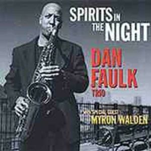 Spirits In The Night - Dan Faulk