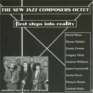 First Steps Into Reality - New Jazz Composers Octet