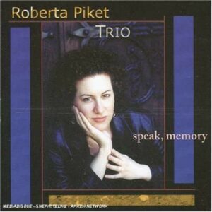 Speak, Memory - Roberta Piket