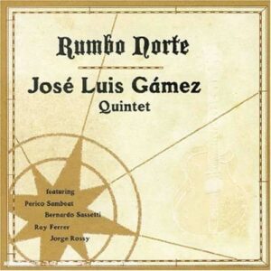 Rumbo Norte - Jose Luis Gamez