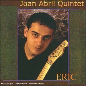 Erik - Joan Abril Quintet