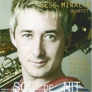 Sol De Nit - Cesc Miralta Quartet