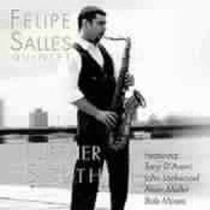Further South - Felipe Salles Quintet