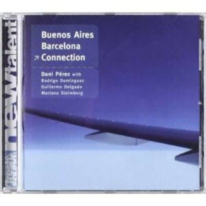 Buenos Aires-Barcelona Connection - Dani Perez