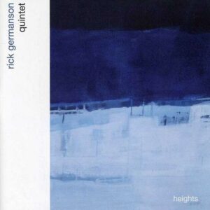 Heights - Rick Germanson Quintet