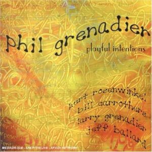 Playful Intensions - Phil Grenadier