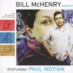 Bill Mchenry Quartet - Bill McHenry Quartet