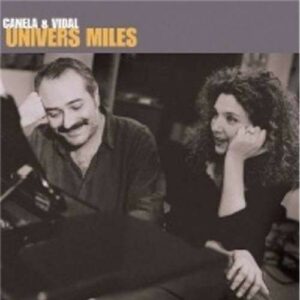 Univers Miles - Canela & Vidal