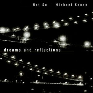 Dreams And Reflections - Nat Su