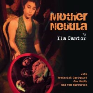 Mother Nebula - Ila Cantor