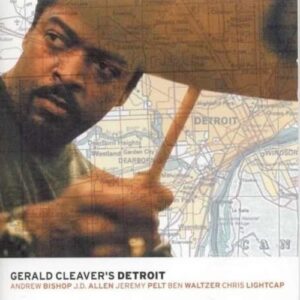 Gerald Cleaver's Detroit - Gerald Cleaver