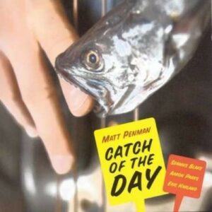 Catch Of The Day - Matt Penman