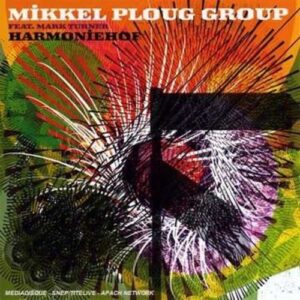 Harmoniehof - Mikkel Ploug Group