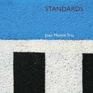 Standards - Joan Monne Trio