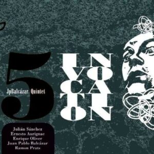 Invocation - J.P. Balcazar Quintet