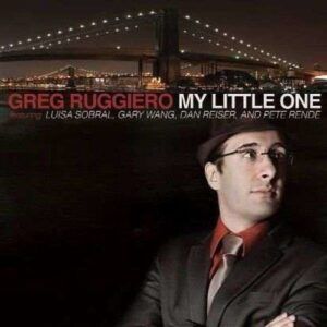 My Little One - Greg Ruggiero