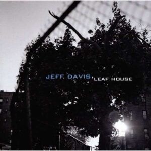 Leaf House - Jeff Davis