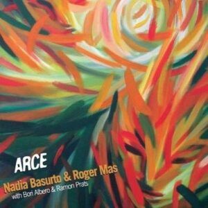 Arce - Nadia Basurto & Roger Mas