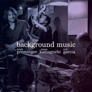 Background Music - Noah Preminger
