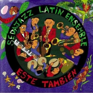 Este Tambien - Sedajazz Latin Ensemble