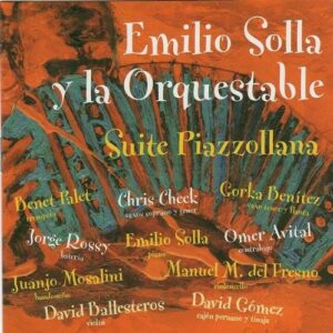 Suite Piazzollana - Emilio Solla Y La Orquestable