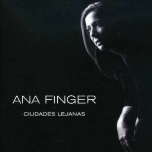 Ciudades Lejanas - Ana Finger