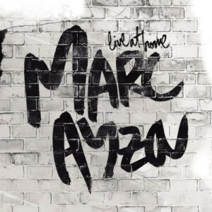 Live At Home - Marc Ayza