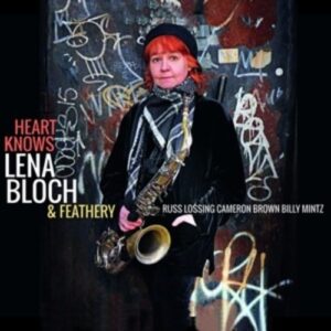 Heart Knows - Lena Bloch & Feathery