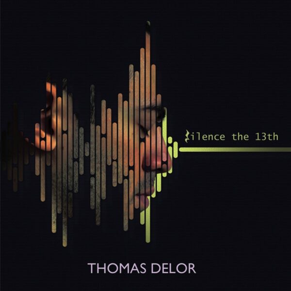 Silence The 13th - Thomas Delor