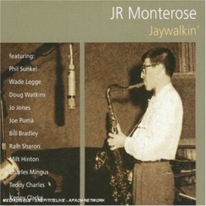 Jaywalkin' - J.R. Monterose