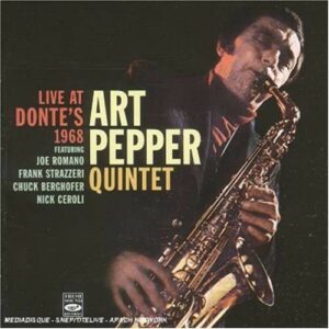Live At Donte's 1968 - Art Pepper Quintet