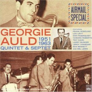 Airmail Special - Georgie Auld