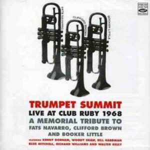 Live At Club Ruby 1968 - Trumpet Summit