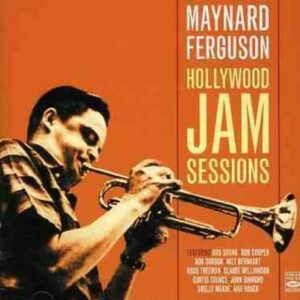 Hollywood Jam Sessions - Maynard Ferguson