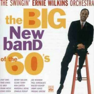 Big New Band Of The 60's - Ernie Wilkins