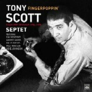 Fingerpoppin' - Tony Scott Septet