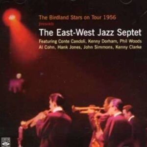 The Birdland Stars On Tour 1956 Presents The East-West Jazz Septet - Birdland Stars