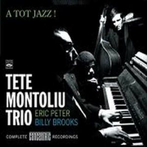 A Tot Jazz! - Tete Montoliu Trio
