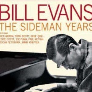 Sideman Years - Bill Evans
