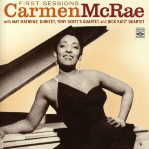 First Sessions - Carmen McRae