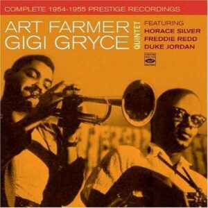 Complete Prestige Recordings 1954-1955 - Art Farmer & Gigi Gryce