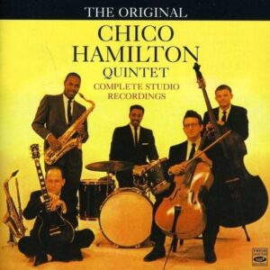 Complete Studio Recordings - Chico Hamilton Quartet