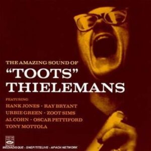 Amazing Sounds Of 'Toots' Thielemans