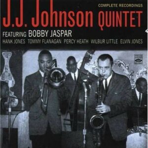 Complete Recordings Feat. Bobby Jaspar - J.J. Johnson Quintet