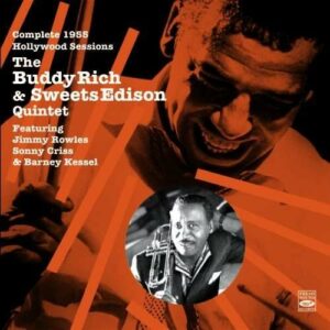 Complete 1955 Hollywood Sessions - Buddy Rich & Harry 'Sweets' Edison