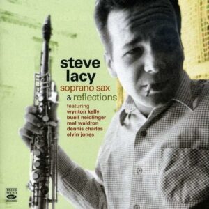 Soprano Sax And Reflect - Steve Lacy