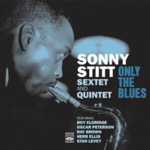 Only The Blues - Sonny Stitt