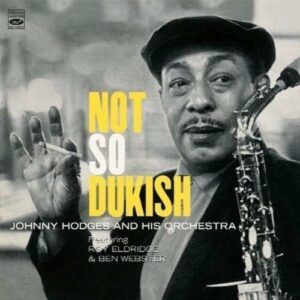 Not So Dukish - Johnny Hodges