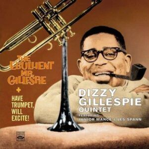 Ebullient Mr. Gillespie - Dizzy Gillespie Quintet