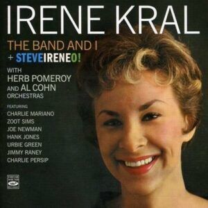 The Band and I / Steveireneo! - Irene Kral